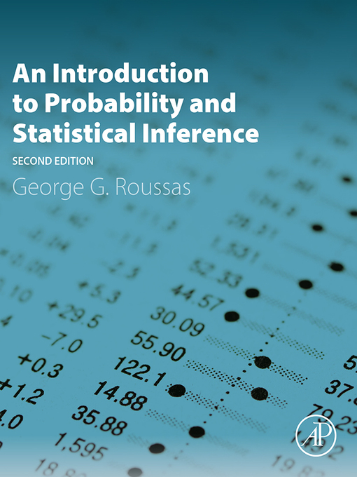 Title details for An Introduction to Probability and Statistical Inference by George G. Roussas - Available